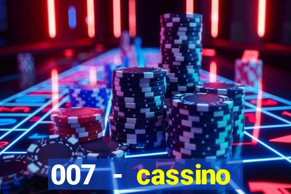 007 - cassino royale elenco