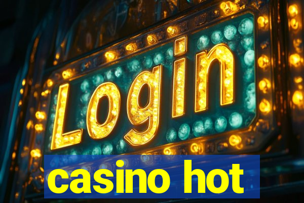 casino hot