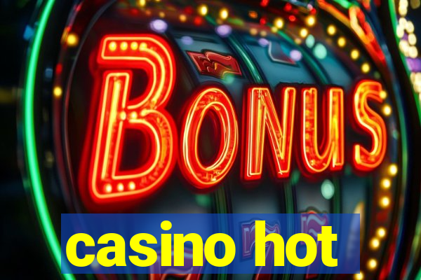 casino hot