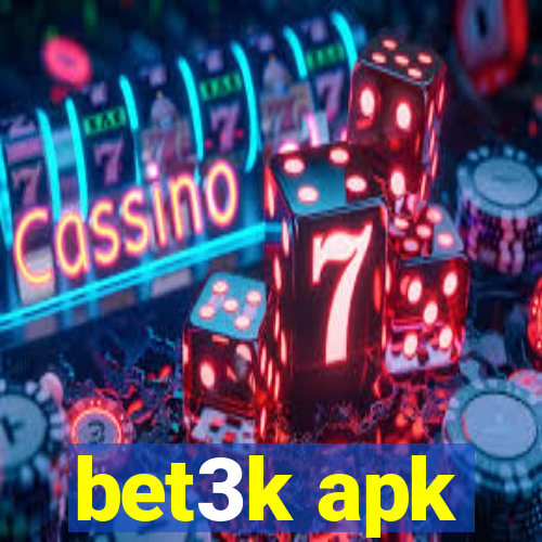 bet3k apk