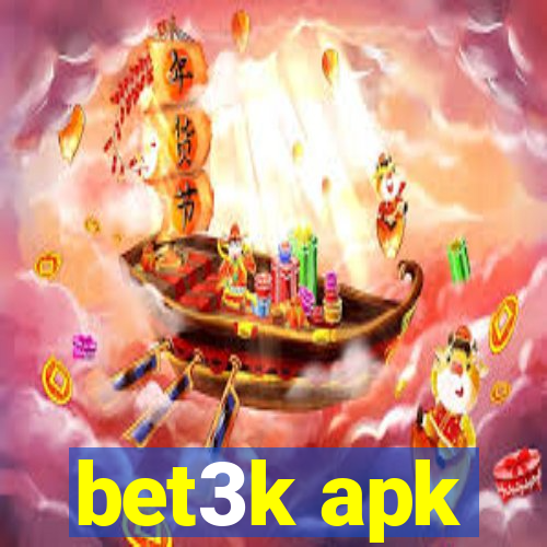 bet3k apk