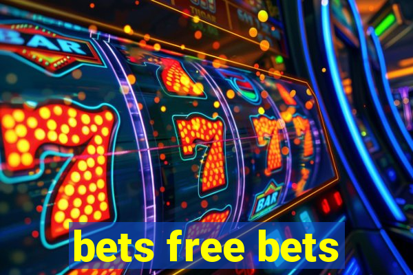 bets free bets