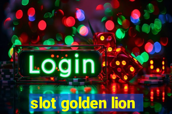 slot golden lion