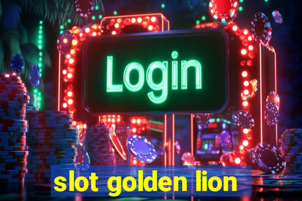 slot golden lion