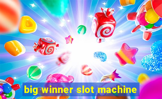 big winner slot machine