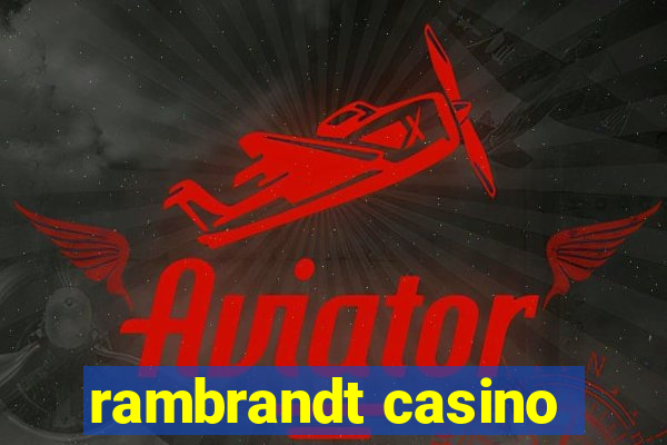 rambrandt casino