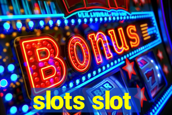 slots slot