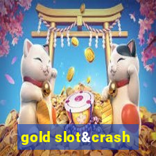 gold slot&crash