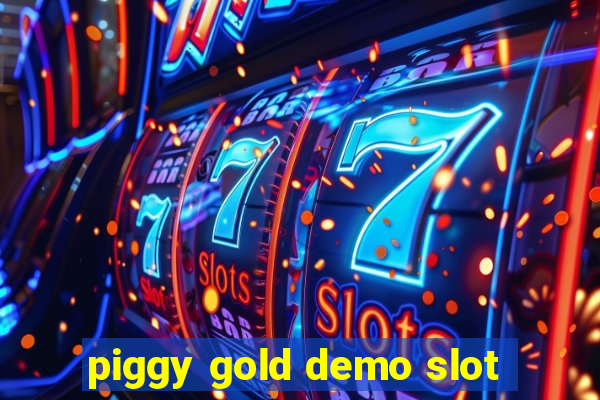 piggy gold demo slot