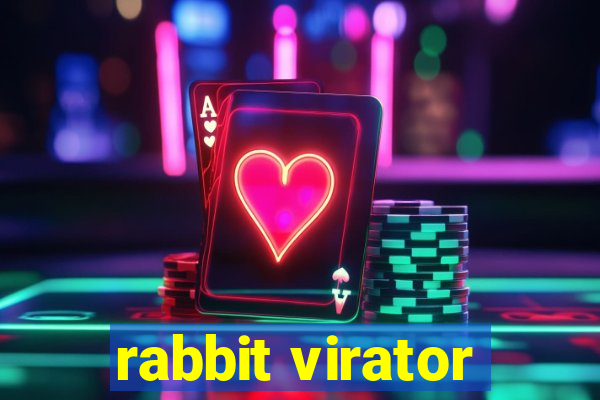 rabbit virator