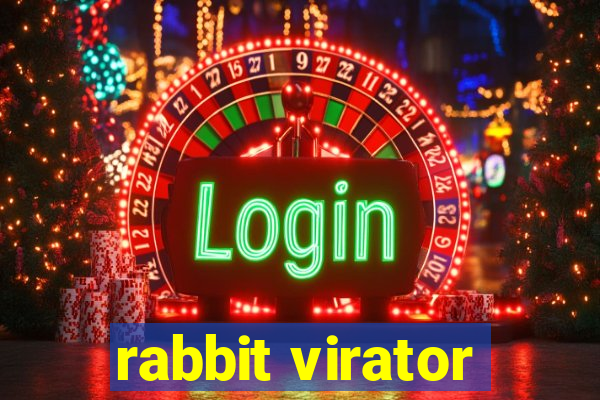 rabbit virator