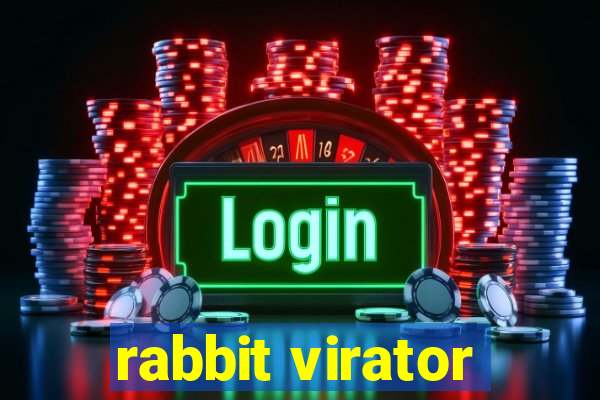 rabbit virator