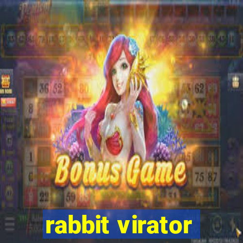 rabbit virator