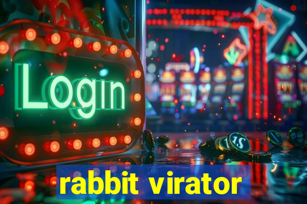 rabbit virator