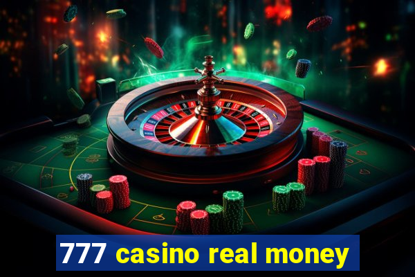 777 casino real money