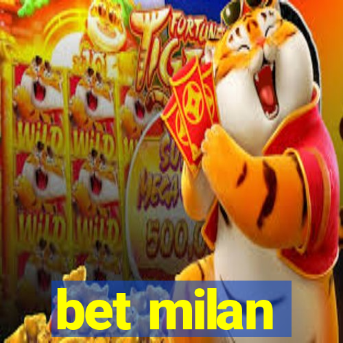 bet milan