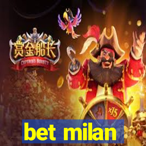 bet milan