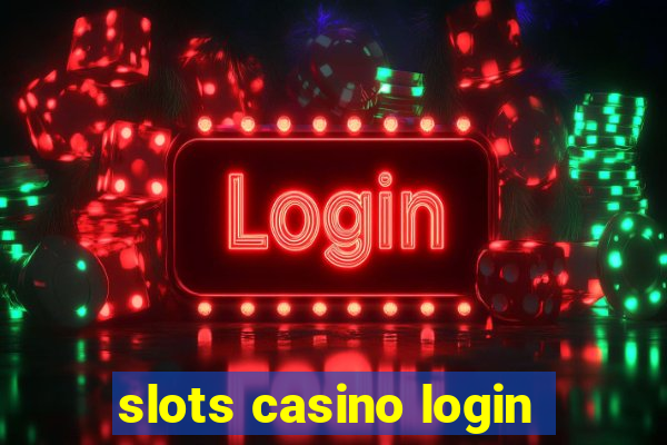 slots casino login