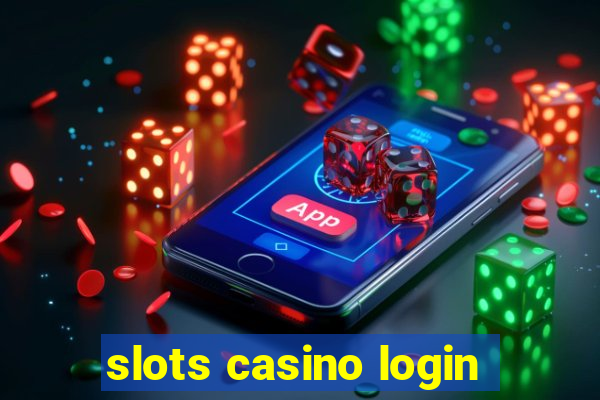 slots casino login