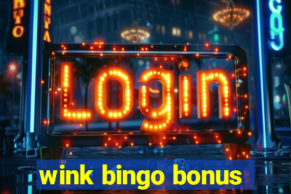 wink bingo bonus