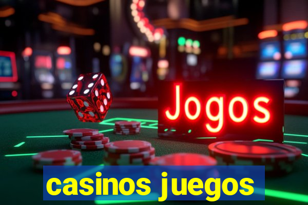 casinos juegos