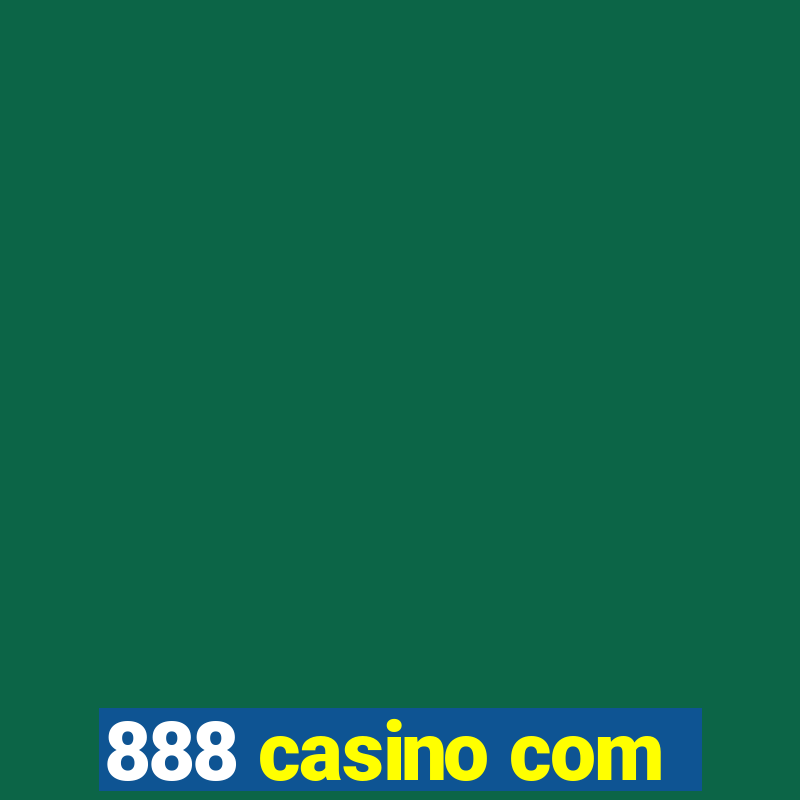 888 casino com