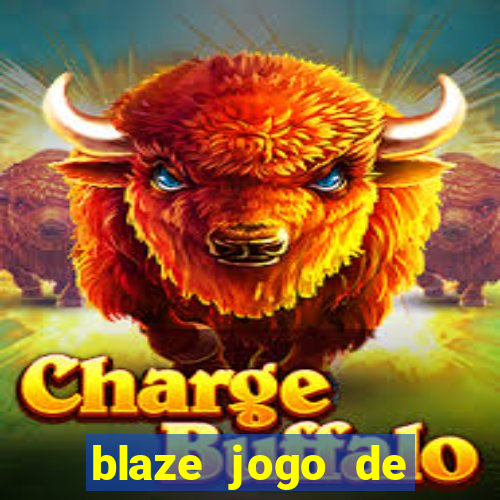 blaze jogo de apostas é confiavel