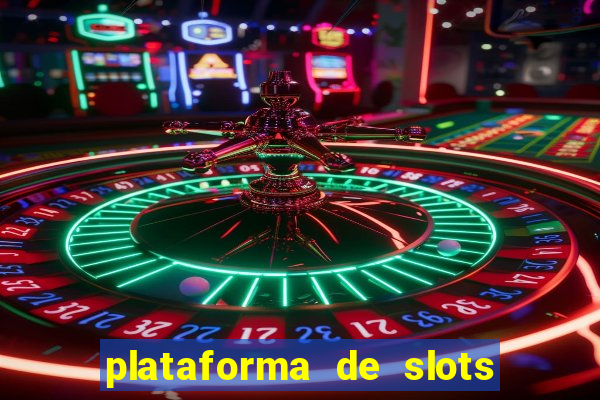 plataforma de slots que mais pagam