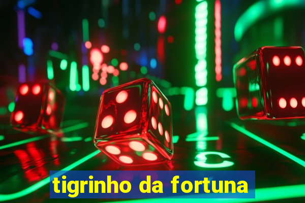 tigrinho da fortuna