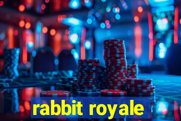 rabbit royale