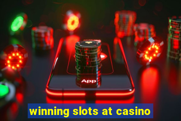 winning slots at casino