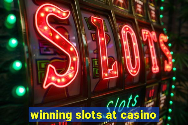 winning slots at casino