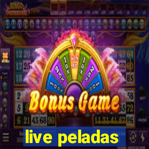 live peladas