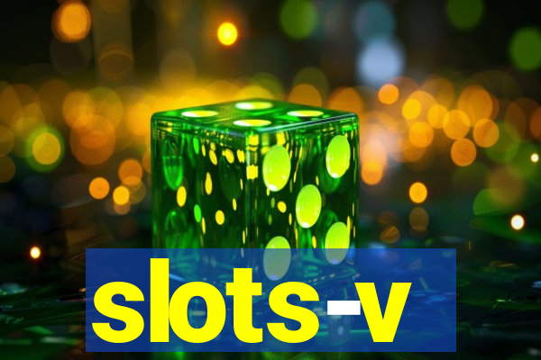 slots-v