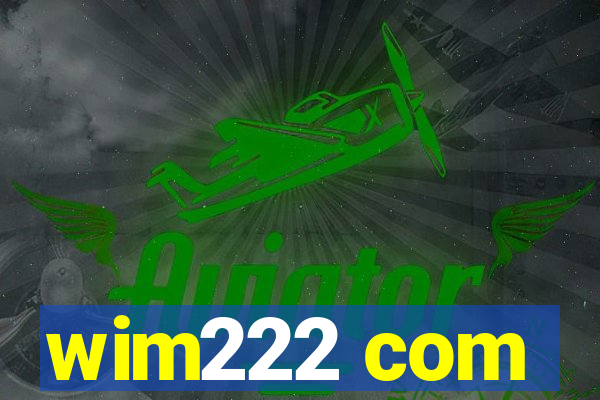 wim222 com