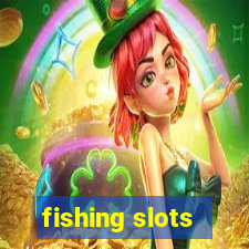 fishing slots