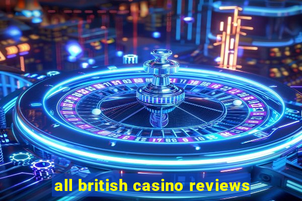 all british casino reviews