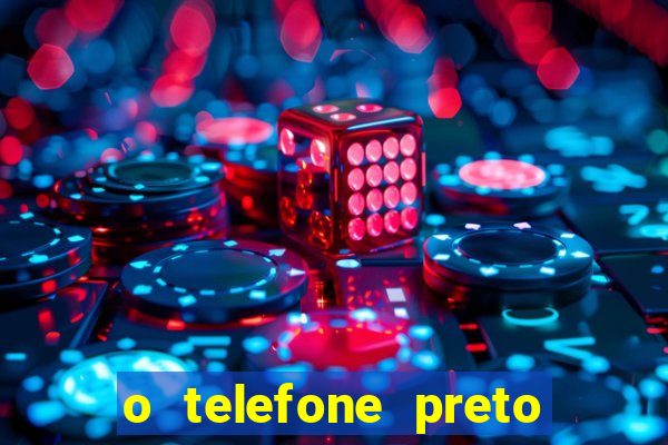 o telefone preto torrent magnet