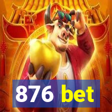 876 bet