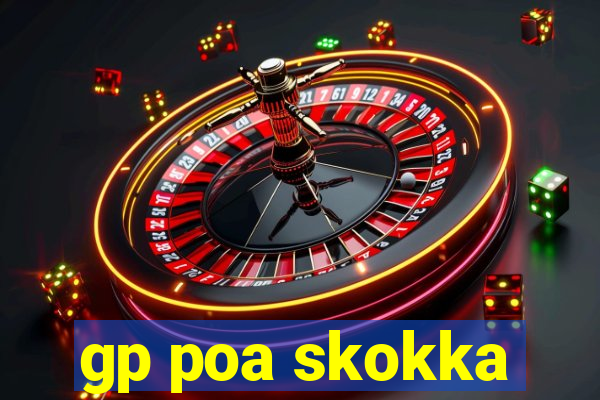 gp poa skokka