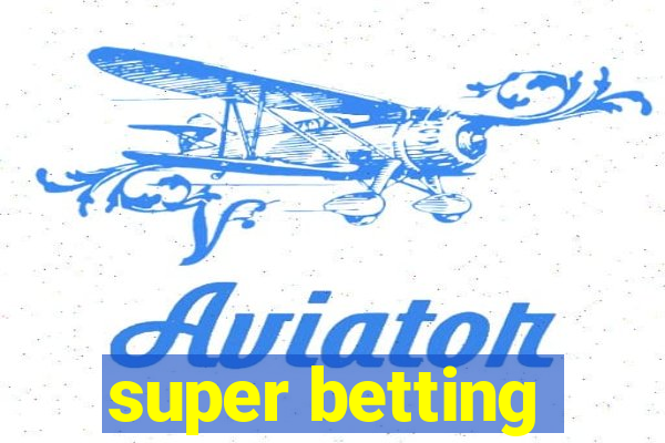 super betting