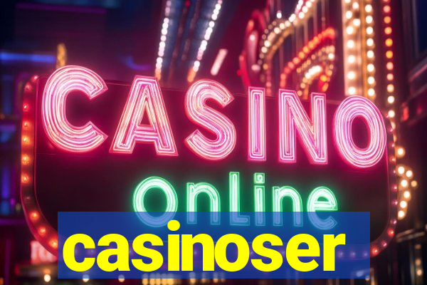 casinoser