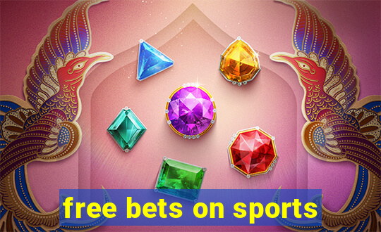 free bets on sports