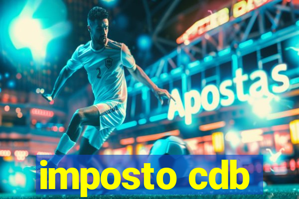 imposto cdb