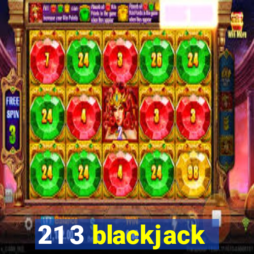 21 3 blackjack