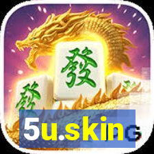 5u.skin