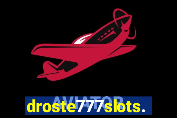 droste777slots.com