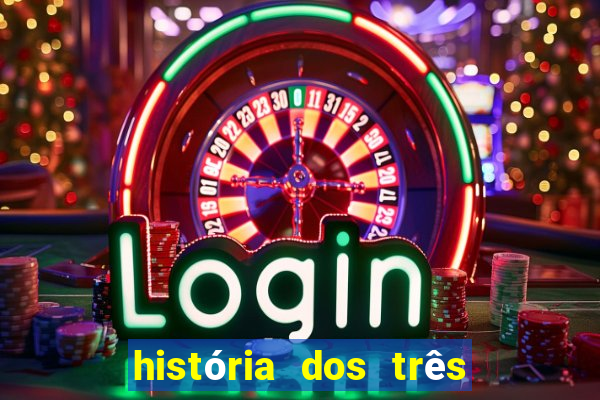 história dos três porquinhos resumida