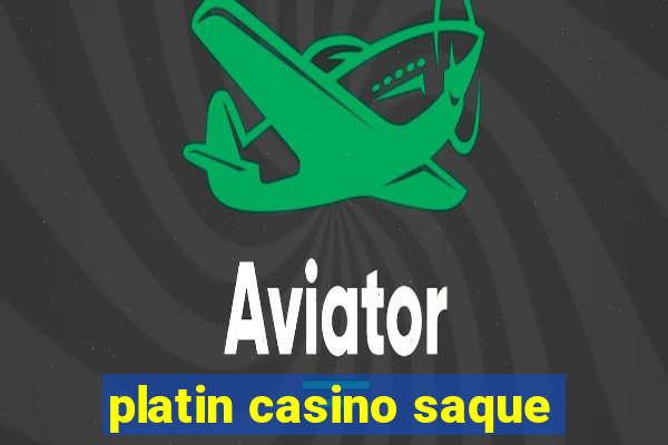 platin casino saque