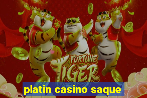 platin casino saque